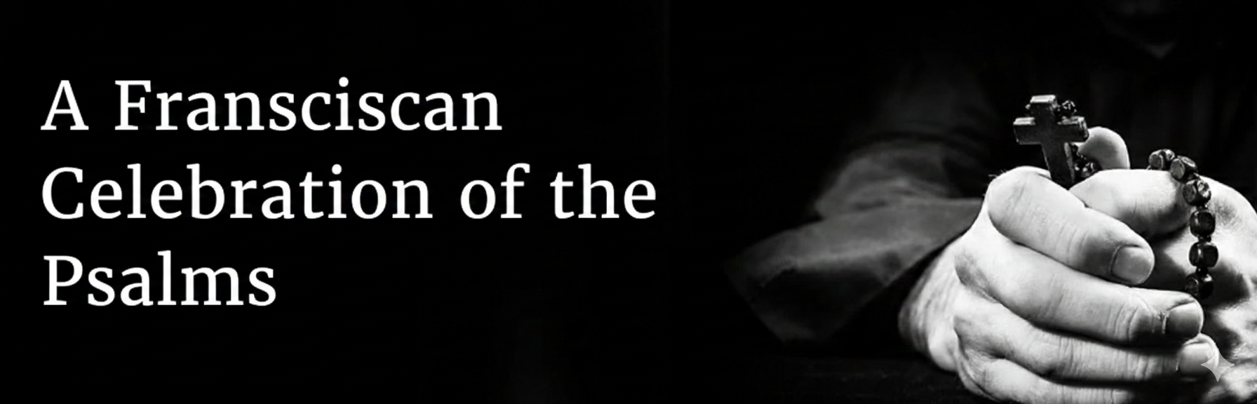 A Franciscan Celebration of the Psalms
